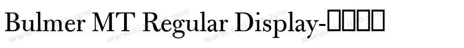 Bulmer MT Regular Display字体转换